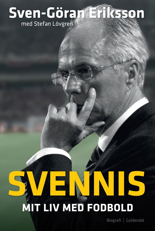 Cover for Sven-Göran Eriksson · Svennis (Bound Book) [1st edition] (2013)