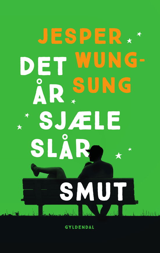 Cover for Jesper Wung-Sung · Det år sjæle slår smut (Sewn Spine Book) [1º edição] (2022)