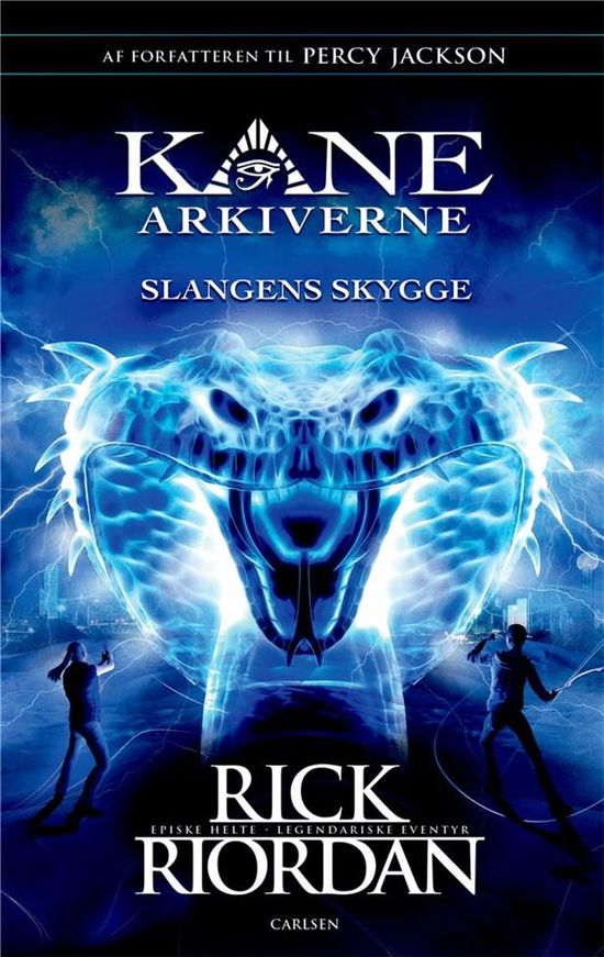 Cover for Rick Riordan · Kane arkiverne: Kane Arkiverne (3) - Slangens skygge (Bound Book) [2e uitgave] (2021)