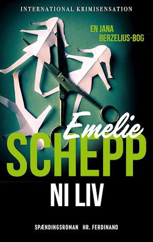 Cover for Emelie Schepp · Jana Berzelius: Ni liv (Sewn Spine Book) [1.º edición] (2021)