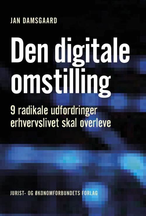 Cover for Jan Damsgaard · Den Digitale Omstilling (Heftet bok) (2015)