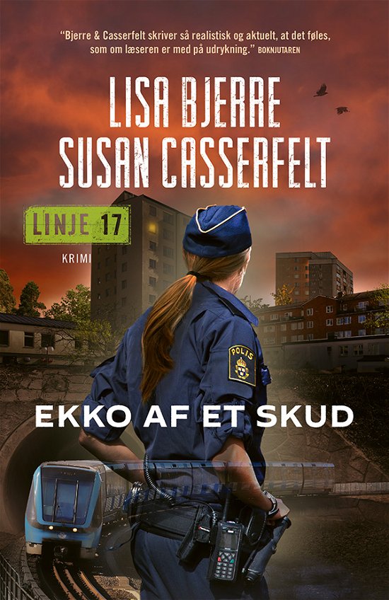 Cover for Lisa Bjerre &amp; Susan Casserfelt · Linje 17: Ekko af et skud (Bound Book) [1th edição] (2023)