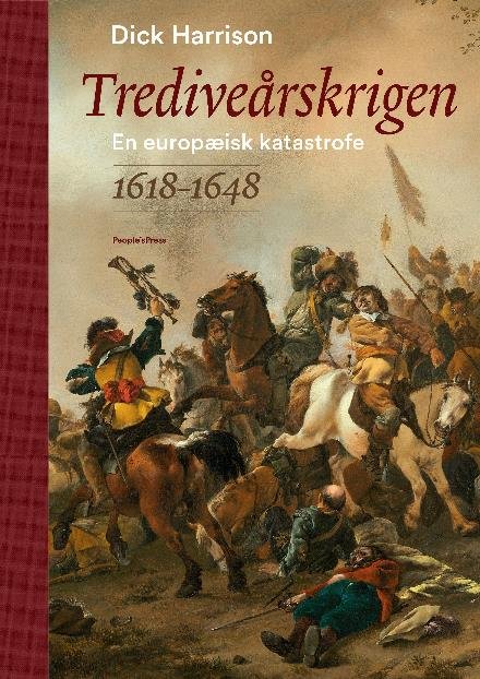 Cover for Dick Harrison · Trediveårskrigen (Indbundet Bog) [1. udgave] (2018)