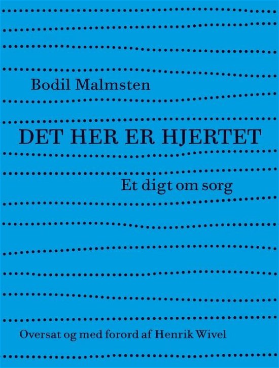 Det her er hjertet - Bodil Malmsten - Livres - Kristeligt Dagblads Forlag - 9788774673460 - 5 avril 2017