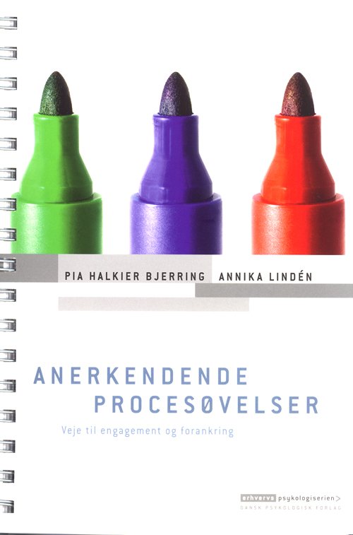 Cover for Pia Halkier Bjerring Annika Lindén · Erhvervspsykologiserien: Anerkendende procesøvelser (Spiral Book) [1e uitgave] [Spiralryg] (2008)