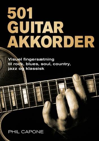 501 Guitarakkorder - Phil Capone - Bøger - Billesø & Baltzer - 9788778422460 - 22. september 2008