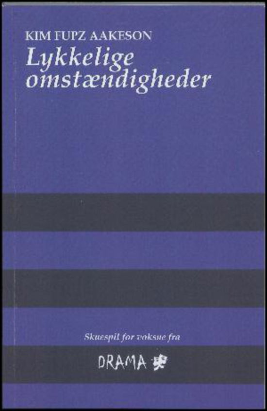 Cover for Kim Fupz Aakeson · Lykkelige omstændigheder (Bok) [0. utgave] (2014)