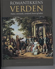 Cover for Høiris Ole · Romantikkens verden (Gebundesens Buch) [1. Ausgabe] [Indbundet] (2008)