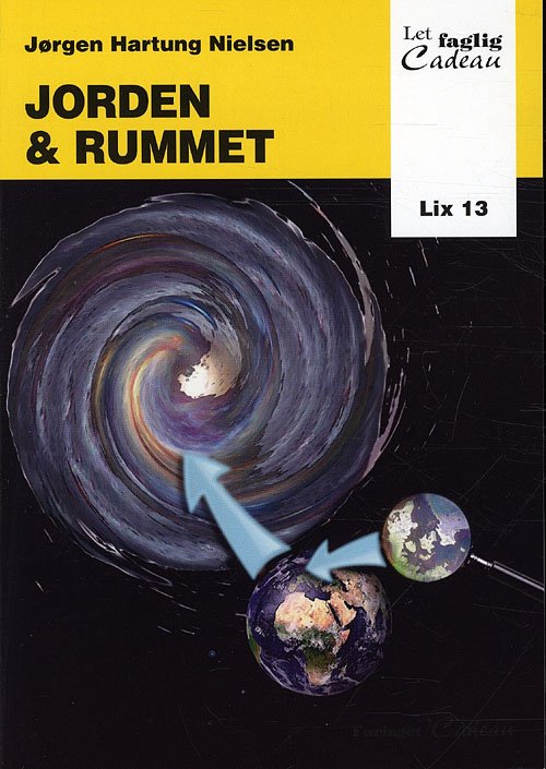 Cover for Jørgen Hartung Nielsen · Let-faglig-Cadeau: Jorden og rummet (Hæftet bog) [1. udgave] (2010)