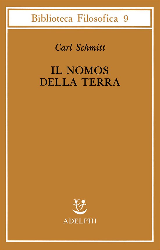Cover for Carl Schmitt · Il Nomos Della Terra Nel Diritto Internazionale Dello Jus Publicum Europaeum (Bok)