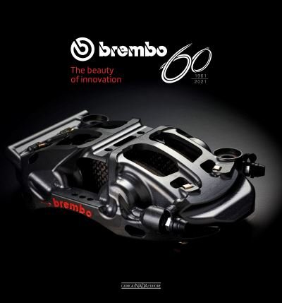 Cover for Vincenzo Borgomeo · Brembo 60 - 1961 to 2021: The Beauty of Innovation (Gebundenes Buch) (2022)