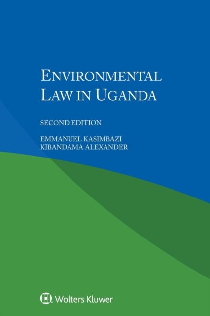 Emmanuel Kasimbazi · Environmental Law in Uganda (Paperback Book) [2 New edition] (2018)