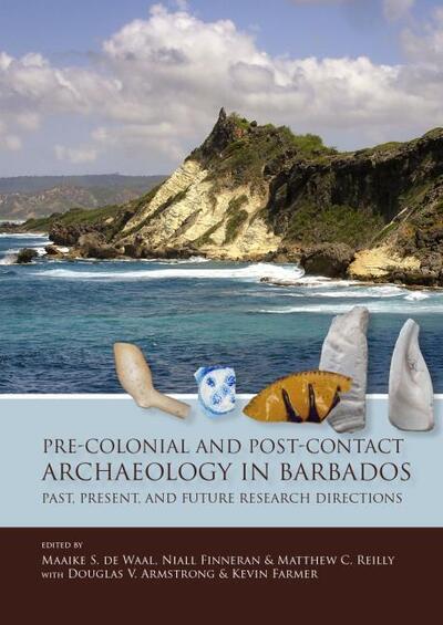 Cover for Pre-Colonial and Post-Contact Archaeology in Barbados: Past, Present, and Future Research Directions - Taboui (Hardcover Book) (2019)