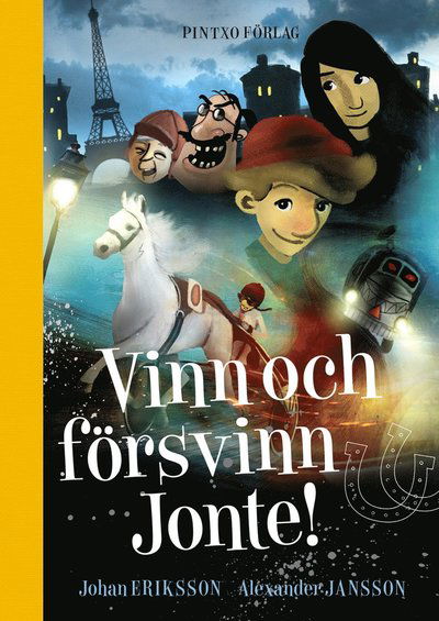 Cover for Johan Eriksson · Vinn och försvinn Jonte! (Hardcover Book) (2015)