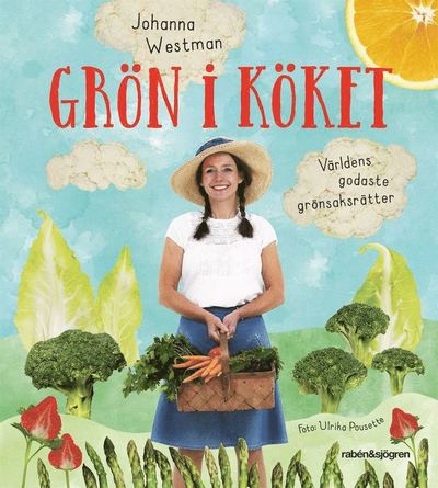 Cover for Johanna Westman · Grön i köket : Världens godaste grönsaksrätter (ePUB) (2016)