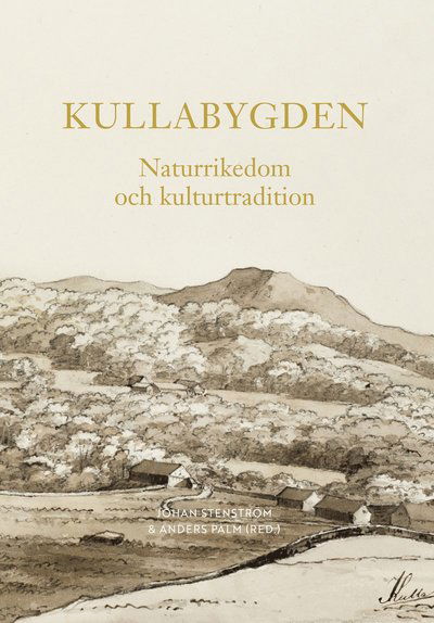 Cover for Kullabygden: Naturrikedom och kulturtradition (Bound Book) (2023)