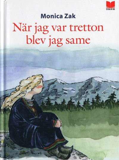 Cover for Monika Zak · När jag var tretton blev jag same (Bound Book) (2006)