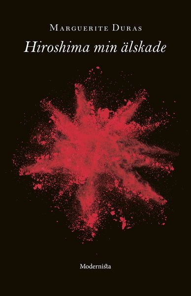 Cover for Marguerite Duras · Hiroshima min älskade (Indbundet Bog) (2018)