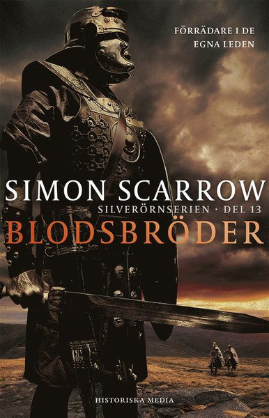 Silverörnserien: Blodsbröder - Simon Scarrow - Książki - Historiska Media - 9789175453460 - 19 kwietnia 2016