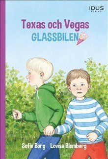 Cover for Sofie Borg · Texas och Vegas: Glassbilen (Gebundesens Buch) (2017)