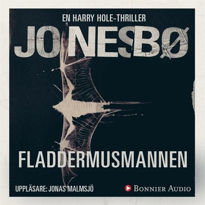 Cover for Jo Nesbø · Harry Hole: Fladdermusmannen (Audiobook (MP3)) (2017)