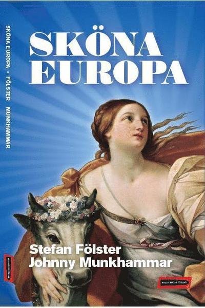 Cover for Johnny Munkhammar · Sköna Europa (Book) (2009)