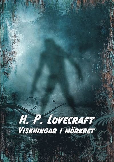 Cover for H. P. Lovecraft · Viskningar i mörkret (Bok) (2019)