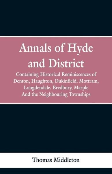 Cover for Thomas Middleton · Annals of Hyde and District (Paperback Book) (2019)