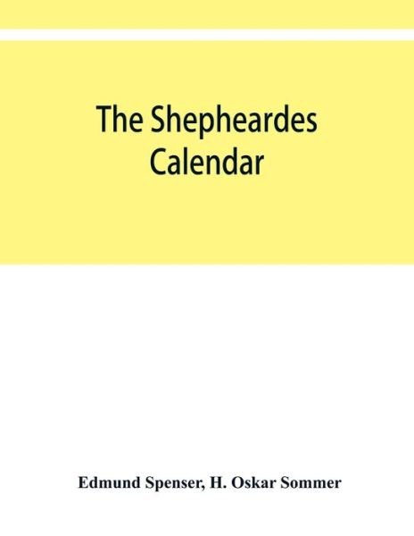 Cover for Edmund Spenser · The shepheardes calendar; the original edition of 1579 in photographic facsimile with an introduction (Taschenbuch) (2019)
