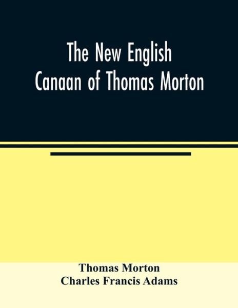 Cover for Thomas Morton · The new English Canaan of Thomas Morton (Paperback Book) (2020)
