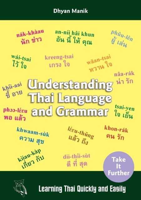 Cover for Dhyan Manik · Understanding Thai Language and Grammar (Paperback Bog) (2021)