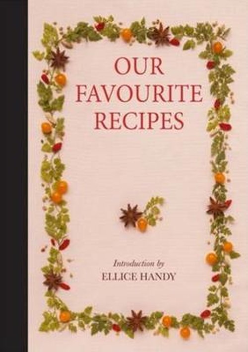 Cover for Ellice Handy · Our Favourite Recipes (Hardcover Book) (2020)