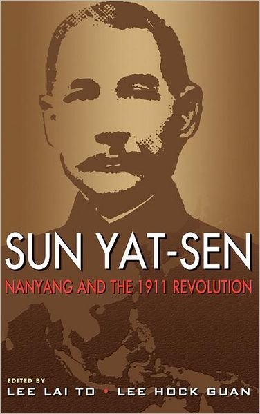 Cover for Lai to Lee · Sun Yat-Sen, Nanyang and the 1911 Revolution (Innbunden bok) [New Ed. edition] (2011)