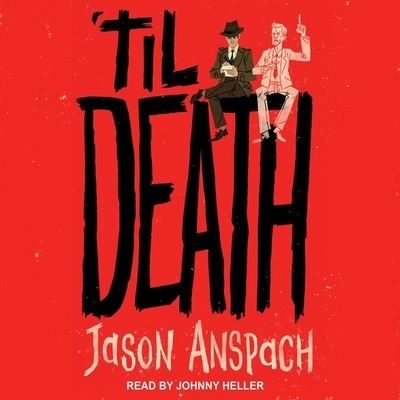 Cover for Jason Anspach · 'Til Death (CD) (2018)