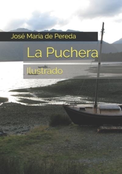 Cover for Jose Maria De Pereda · La Puchera: Ilustrado (Paperback Book) (2021)