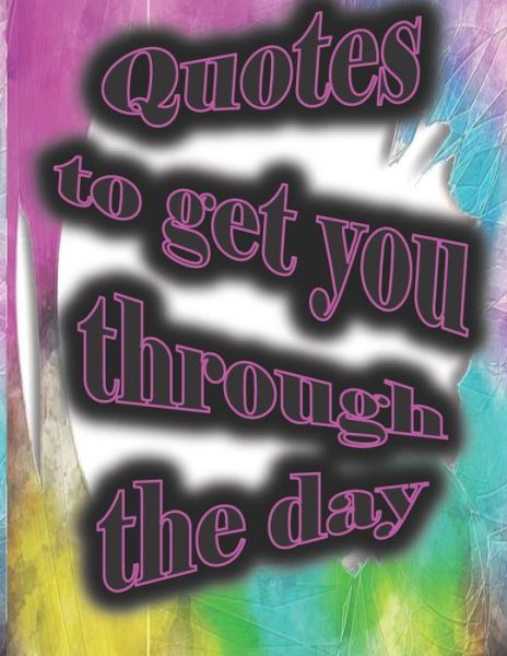 Cover for Sumi Sumeranaz · Quotes to get you through the day! (Pocketbok) (2021)