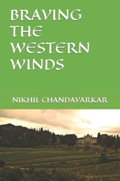 Nikhil Chandavarkar · Braving the Western Winds (Pocketbok) (2021)
