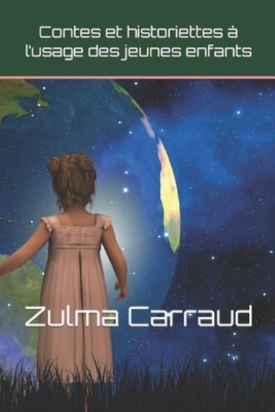 Cover for Zulma Carraud · Contes et historiettes a l'usage des jeunes enfants (Paperback Book) (2020)