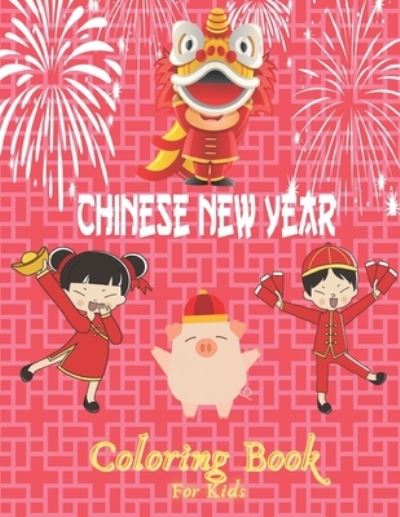 Cover for Gaslo Press · Chinese New Year Coloring Book For Kids (Paperback Book) (2021)