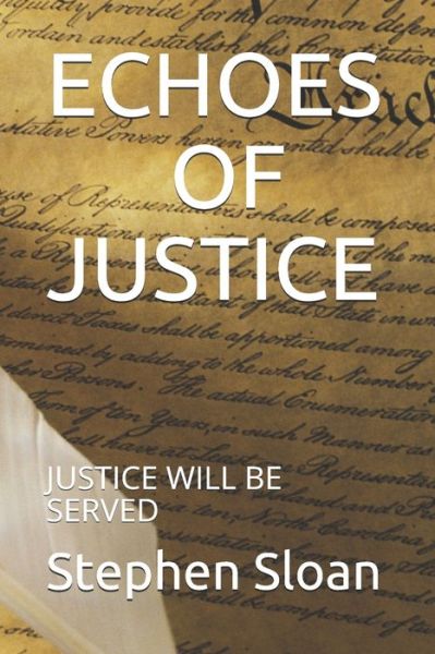 Cover for Stephen Sloan · Echoes of Justice (Paperback Book) (2020)