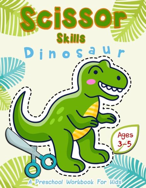 Cover for Happy Kid Crafter · Scissor Skills Dinosaur (Paperback Book) (2020)