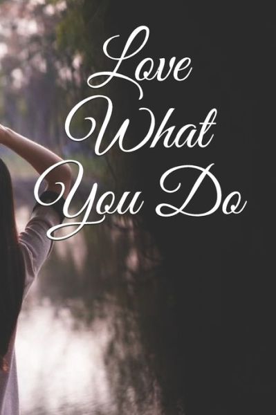 Cover for Mystic · Love What You Do (Paperback Book) (2020)