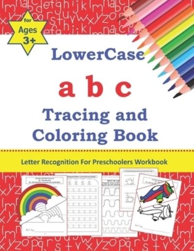 Cover for Skellee Publishing · Lowercase abc Tracing and Coloring Book - Letter Recognition for Preschoolers for Ages 3+: Trace letters of the alphabet and sight words for fun learning. - Skellee - Learn ABC (Paperback Bog) (2020)