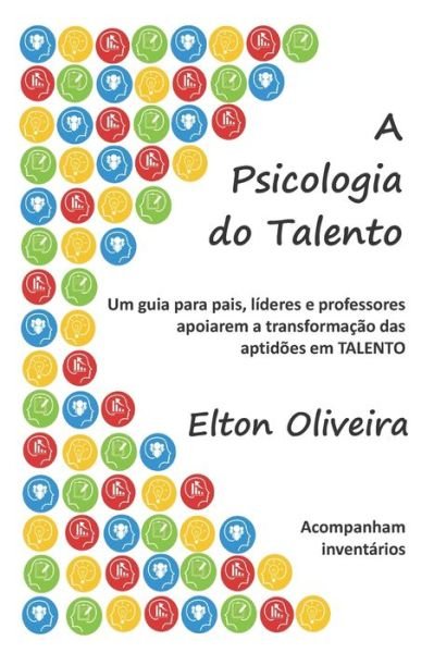 Cover for Elton Oliveira · A Psicologia do Talento (Paperback Bog) (2020)