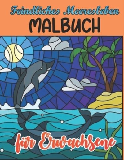 Feindliches Meeresleben Malbuch fur Erwachsene - Nancy Shaw - Books - Independently Published - 9798686805460 - September 16, 2020