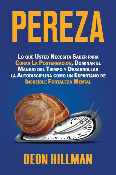 Pereza - Deon Hillman - Books - Independently Published - 9798687882460 - September 19, 2020