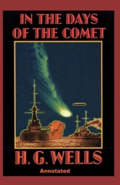 Cover for H. G. Wells · In the Days of the Comet Illustrated (N/A) (2021)