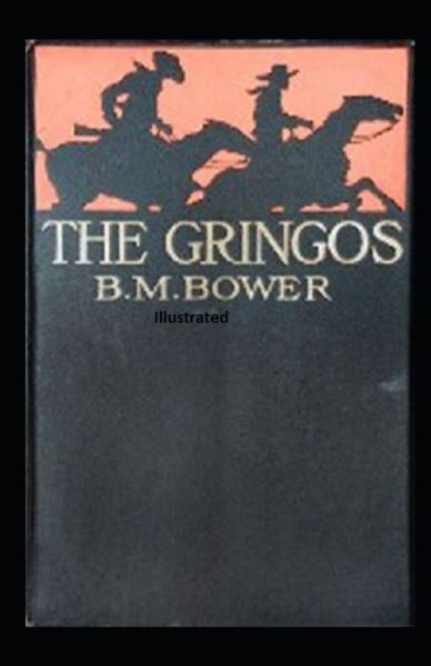 Cover for B M Bower · The Gringos Illustrated (Paperback Book) (2021)