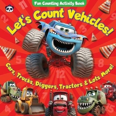 Cover for Pirate Panda · Let's Count Vehicles! Fun Counting Activity Book: Cars, Trucks, Diggers, Tractors &amp; Lots More! (Taschenbuch) (2023)