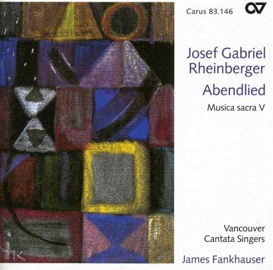 Cover for Rheinberger / Fankhauser / Vancouver Cantata · Abendlied: Sacred Music 5 (CD) (2002)